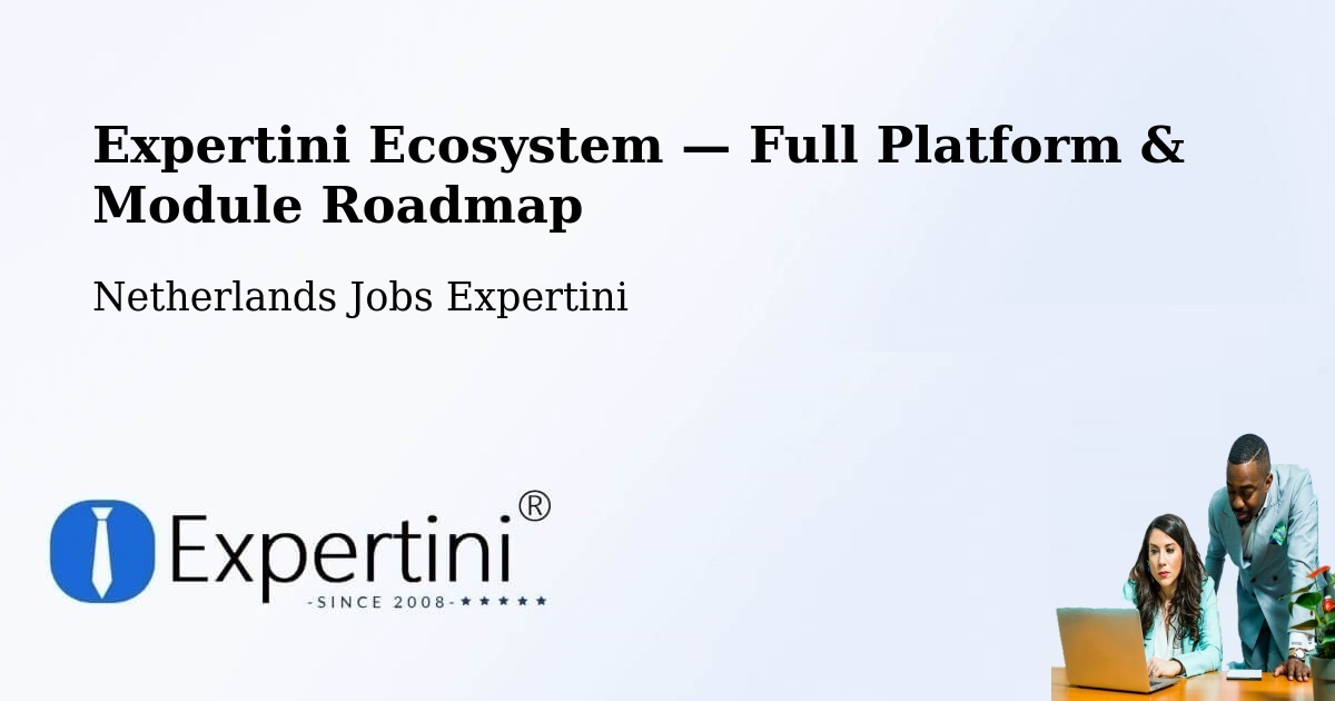 Expertini Ecosystem — Full Platform & Module Roadmap – Baarn