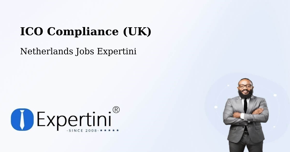 UK Data Protection & ICO Compliance – Baarn - Netherlands Jobs Expertini