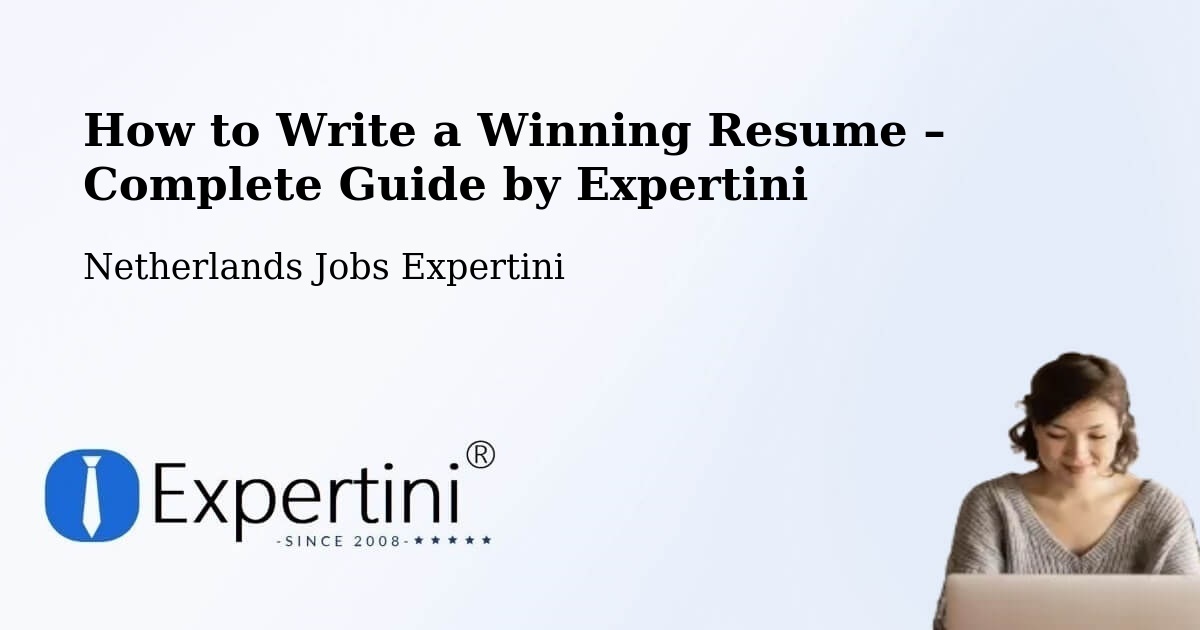 Resume Writing Guide for Job Seekers – Baarn - Baarn, Netherlands Jobs Expertini